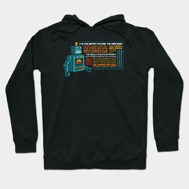 The Humans Are Dead Hoodie by graffd02